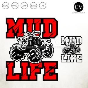 Mud Life Svg, Atv Life Svg, Quad Life Svg, Quad Bike Svg, Offroad Svg, Funny Atv, Atv Svg, Ride Svg, Quad Silhouette, Quad Svg, Quading Svg,