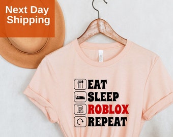 Eat Sleep Roblox Repeat Shirt, Gamer Shirt, Roblox Shirt, Streamer Shirt, Gift for Kids, Roblox Tee, Event Shirt, Gift for Birthday