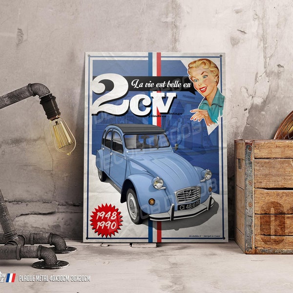 Plaque métal déco Citroën 2CV "la vie est belle en 2cv"