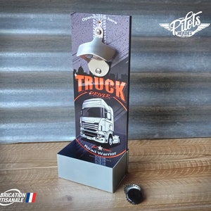 Truck Driver wall bottle opener, special for truck drivers, trucks, heavy goods vehicles.