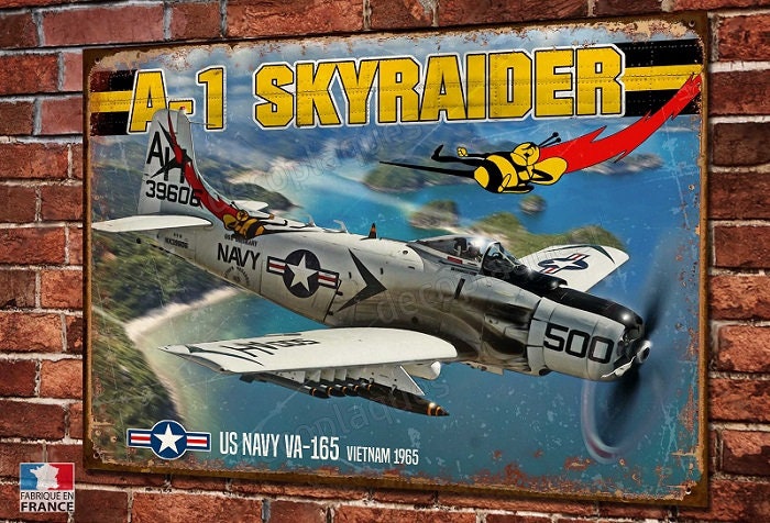 Plaque Métal Déco Douglas A-1 Skyraider Bombardier Us Navy Guerre Du Viêt-Nam 1965, Aviation Militai