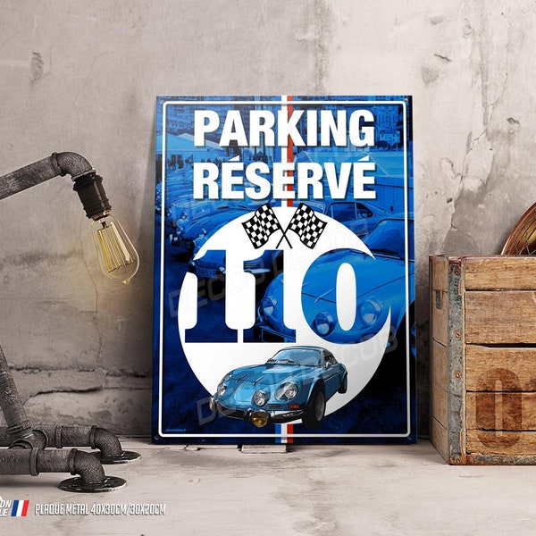 Plaque métal déco Parking réservé ancienne Alpine Renault A110 Berlinette