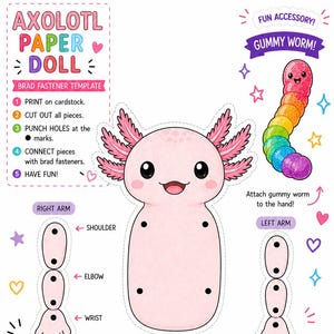 Peut inclure: Un modèle de poupée en papier axolotl imprimable avec des instructions. L'axolotl rose a des bras et des jambes articulés, et un accessoire de ver gommeux coloré. Comprend le texte : "Axolotl Paper Doll" et "Make Your Axolotl Move!"