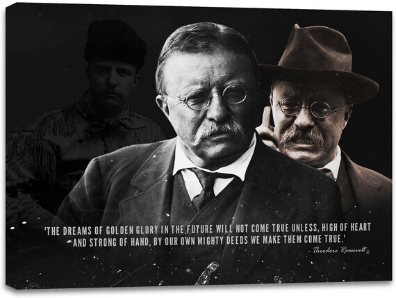 Theodore Roosevelt - Quote "Mighty Dreams" 26th US President Teddy Roosevelt. Inspirational Wall Art Decor, Canvas Framed Ready To Hang.