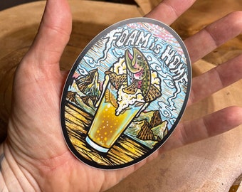 FOAM IS HOME ! Vinyl Fly Fishing Trout sticker