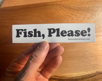 Fish, Please! Weatherproof Vinyl fishing sticker fly fishing slap