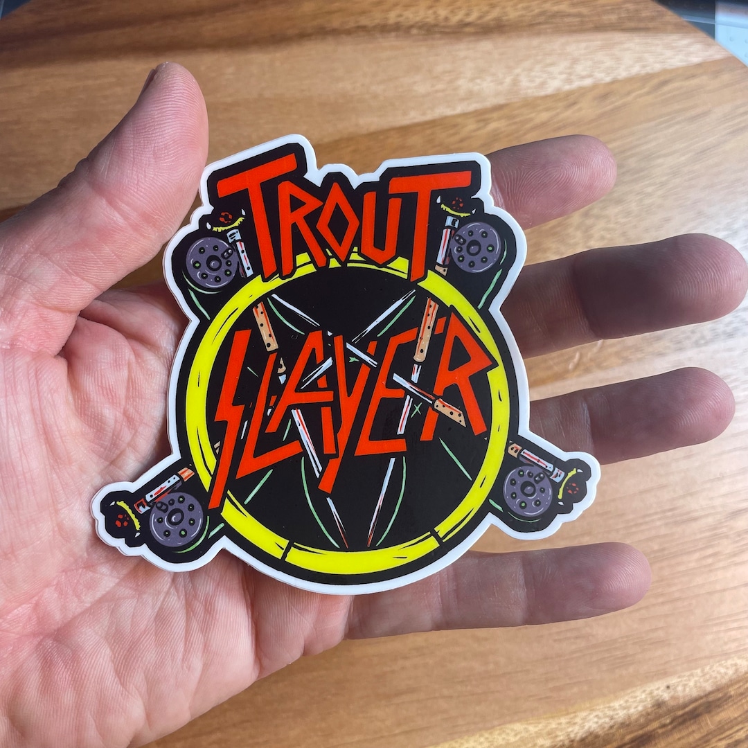 Trout Slayer Vinyl Fly Fishing Trout Sticker Slayer Tribute Etsy