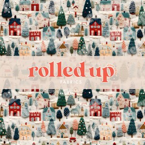 May include: A seamless fabric pattern featuring a whimsical winter village scene with colorful houses, trees, and snow. The fabric is white with a subtle texture and features the text "rolled up fabrics since 2020".