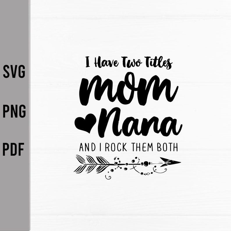 Free Free 219 Downloadable Nana Svg Free SVG PNG EPS DXF File