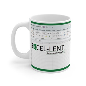 Puede incluir: Taza de cerámica blanca con un diseño verde y blanco que presenta una hoja de cálculo con el texto "EXCEL-LENT in meinem Beruf!" impreso en ella.