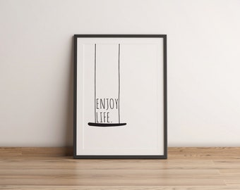 Enjoy life poster | Saying Enjoy Life