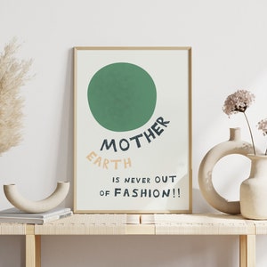 Afiche La Madre Tierra nunca pasa de moda