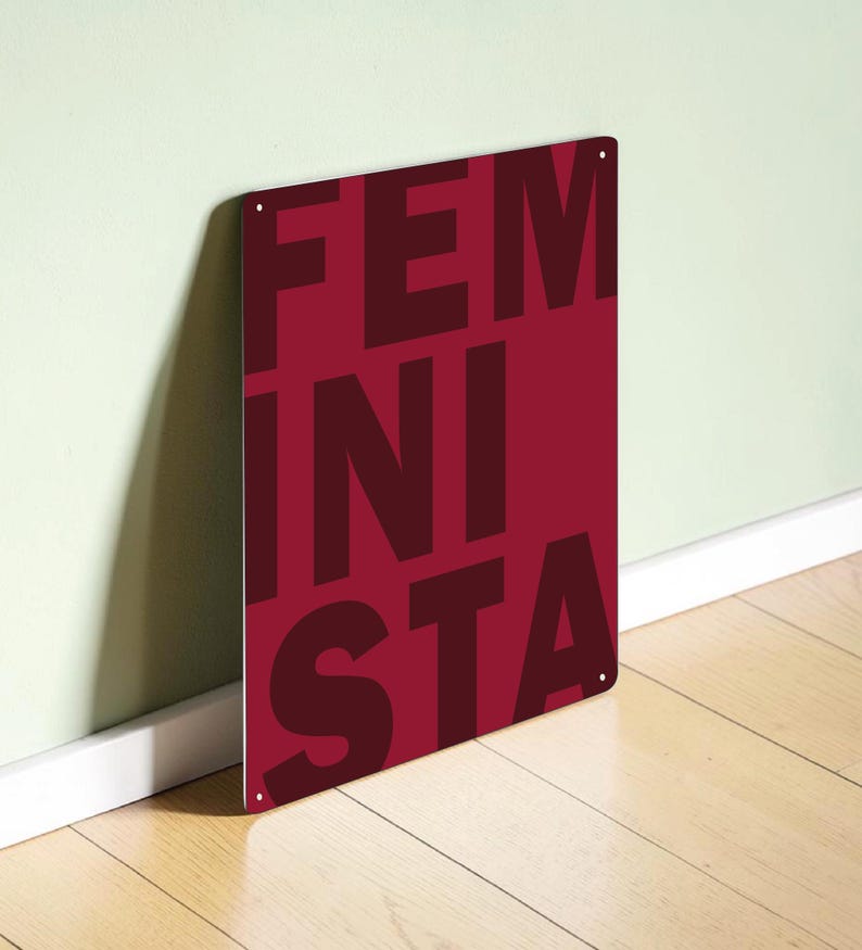 Feminismus Metallschild mit FEMINISTA-Schriftzug – modernes Statement-Design auf 3mm dickem Metall.