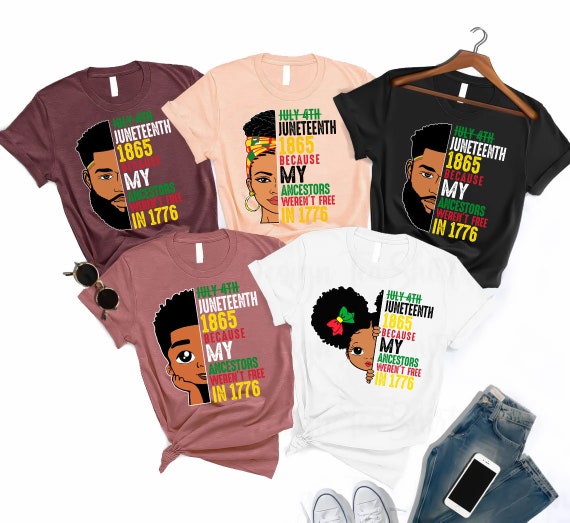 Juneteenth Family Matching Shirt, Black History shirt, Juneteenth 1865 Because my Ancestors weren&#39;t free shirt, Black lives matter