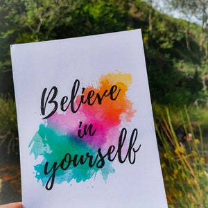 A5 Positivdruck „Believe in yourself“