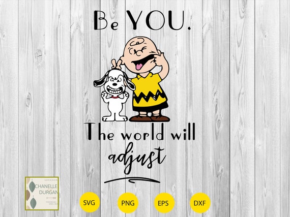 Snoopy Be You The World Will Adjust Svg Cute Snoopy And Etsy Snoopy Be You The World Will Adjust Svg Cute Snoopy And Etsy
