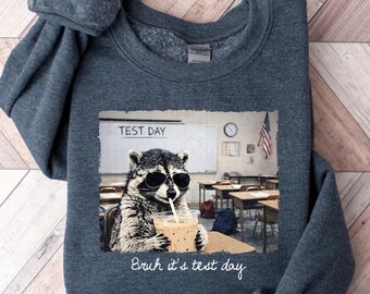 Bruh Its Test Day Sweatshirt, Funny Raccoon Teacher Shirt, Testing Season Shir, Iced Coffee Teacher, trendy School Counselor Humor Gifts