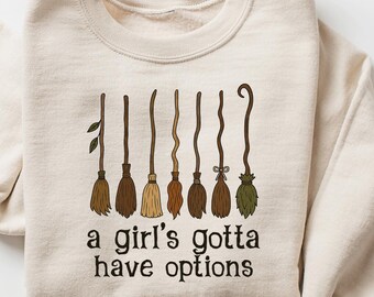 A Girl Gotta Have Options Sweatshirt, Retro Halloween Witches Tee, Funny Halloween Shirt, Spooky Season, Witchy Shirt, Girly Halloween Shirt