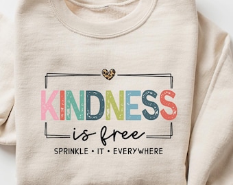 Kindness is Free Sprinkle It Everywhere Sweatshirt, Positive Sweater, Boho Inspirational Sleeve, Positive Quote, Be Kind Sweatshirt