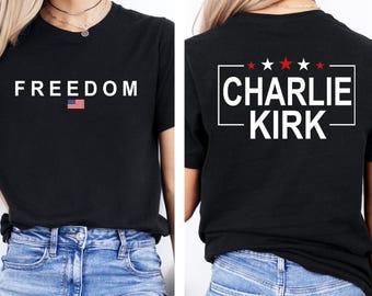 Charlie Kirk Freedom Shirt, Charlie Kirk Shirt, Charlie Kirk Freedom t shirt, Charlie Kirk Sweatshirt, Freedom Charlie Kirk Shirt