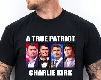 True Patriot Charlie Kirk T-Shirt, Republican Shirt, Patriotic American Shirt, RIP Charlie Kirk, Charlie Kirk Sweatshirt, Political Shirt