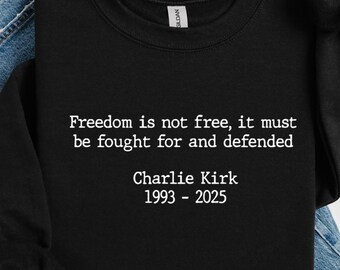 Charlie Kirk Quote Shirt Charlie Kirk Assassination Shirt A True Patriot Charlie Kirk Shirt Pray for Charlie Kirk Shirt