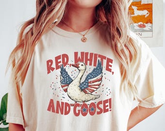 Red White and Goose Shirt, Funny Patriotic Shirt, USA Goose Shirt, Independence Day Tee, America Shirt, Freedom Shirt, Cute 4th Of July Tee