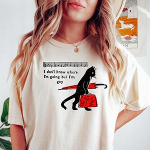 I Don’t Know Where I’m Going But I’m Gay Shirt, Cat Pride Tee, Funky Gay Pride Shirt, Retro Queer Graphic Tee, Sarcastic LGBTQ Shirt