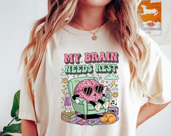 My Brain Needs Rest Shirt, Brain Rot Mental Health Shirt, Neurodiversity Aesthetic Tee, Retro Self Care Gift, Burnout Apparel
