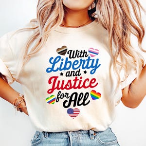 With Liberty And Justice For All Shirt, Fundemantal Rights Shirt, BLM Tshirt, Antiracism Shirt, Human Rights Shirt, Equality Shirt, LGBT Tee