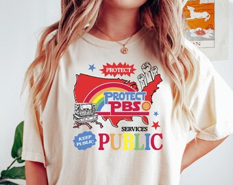 Protect PBS Rainbow Unisex T-Shirt, Political Protest Tee, Save Public Broadcasting, Anti-Trump Shirt, Support PBS Shirt, Support NP Shirt