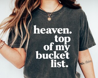 Comfort Christian Shirt, Heaven Top Of My Bucket List Tee, Faith Based Apparel, Religious Gift For Her, Minimalist Christian Top