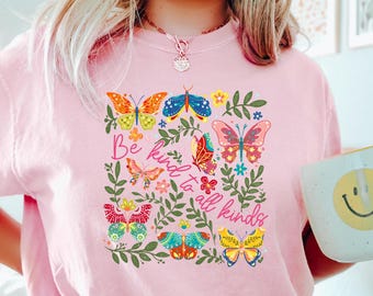 Boho Floral Butterfly Shirt Be Kind T-Shirt Kindness Tee Teacher Shirt Teacher Gift Positive Vibes TShirt Trendy Spring Top