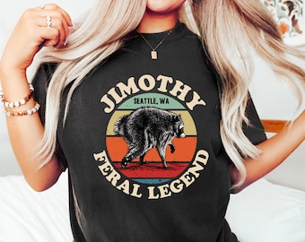 Jimothy Raccoon Tee, Feral Legend Trash Panda Meme Graphic, Funny Viral Birthday Gag Gift For Seattleite