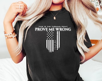 Chemise prouvez-moi le contraire, chemise politique, chemise d'activiste des droits de l'homme, vêtement drapeau américain, t-shirt de protestation