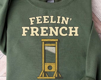 Feelin French Guillotine Shirt, Anti Capitalism Social Justice Liberal Leftist Revolution Tee, Eat The Rich,Expect Resistance