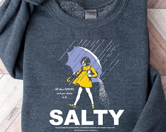 Stay Salty Girl Parody Shirt, Vintage Brand Spoof Tee, Funny Graphic Shirt, Retro Sarcastic Sweatshirt, Gift for Her, Womens Statement Tee