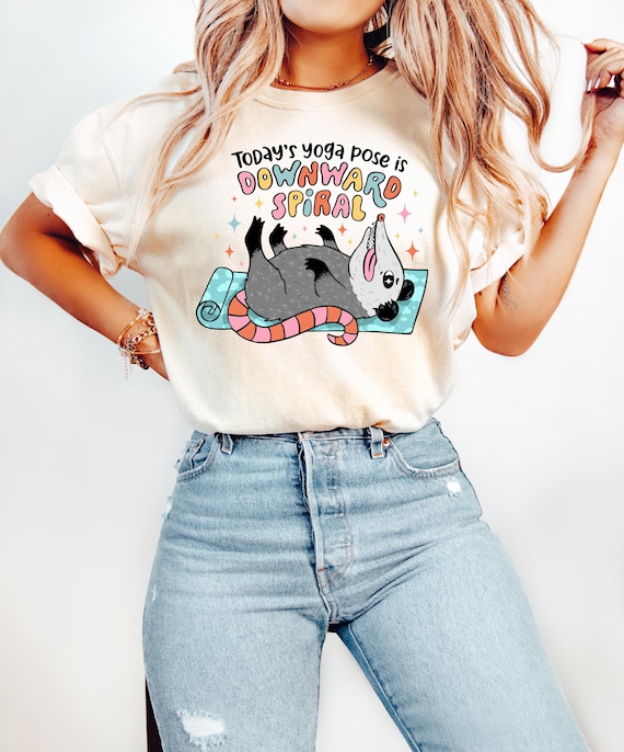 Today's Yoga Pose Is Downward Spiral Shirt, Yoga Shirt, Funny Possum Shirt, Yoga Teacher Gift, Funny Gym Shirt, Workout Tee