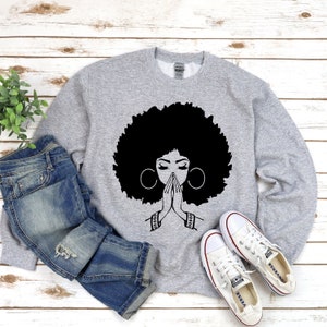 Afro Woman Praying Hoodie, Queen Afro, Afro Lady T-Shirt, Black Power Sweater, Woman Empowerment, African Shirt, Black History Shirt