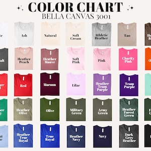 Puede incluir: Tabla de colores de camisetas Bella Canvas 3001, que muestra una variedad de colores. La tabla incluye tonos como blanco, ceniza, natural, crema suave, heather atl&eacute;tico, marr&oacute;n y heather marr&oacute;n. Otros colores incluyen rosa, naranja, rojo y verde.