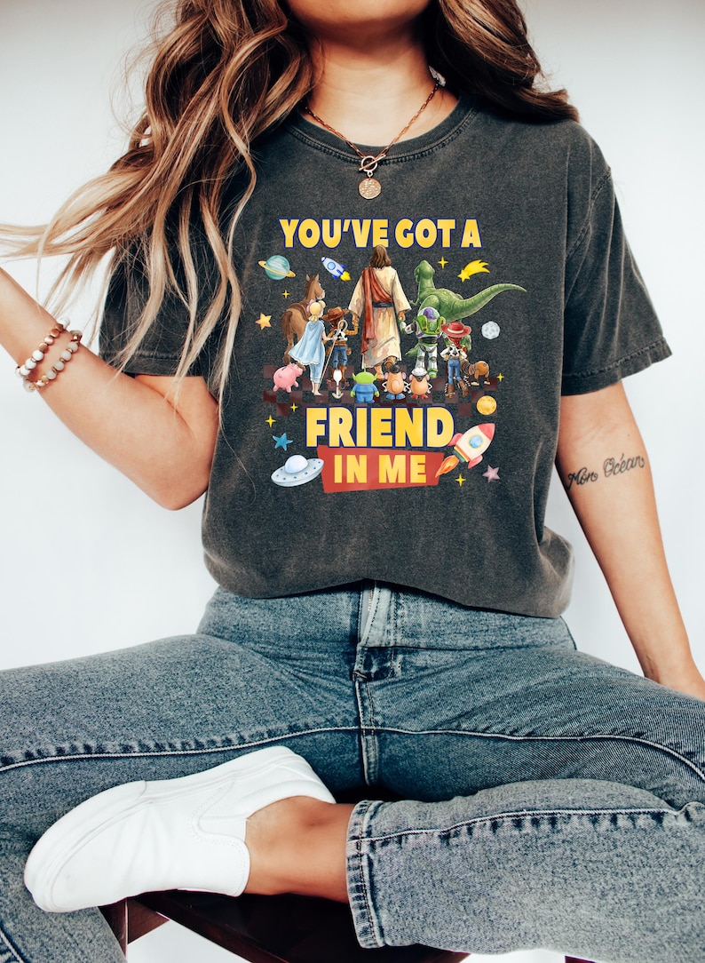 Toy Story Jesus You've Got a Friend in Me Shirt, Christian Faith Friendship Tee, Cartoon Inspired Quote Tshirt, Sunday Worship Sweatshirt image 2