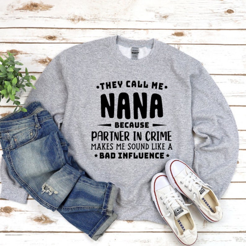They Call Me Nana sweater Partner in Crime Hoodie Grandma Gift for Christmas Ladies Fall Sweatshirt, Womens Fall Hoodie, Christmas Gift image 1