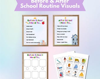May include: A set of educational visual aids for children, featuring framed checklists for before and after school routines. The text includes "Before & After School Routine Visuals" and "I Need To..." with illustrated icons.