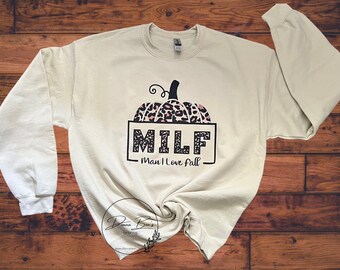 Man I love Fall | MILF | Crew Neck trending Sweatshirt