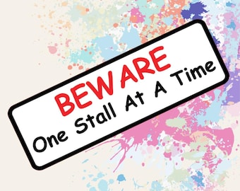 Funny Bumper Magnet V2| Student Driver Joke, Beware one stall at a time