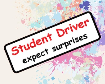 Funny Student Driver Bumper Magnet | Expect Surprises