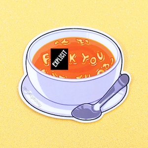 Rude Soup Vinyl Sticker / Waterproof / UV Resistant / Decal