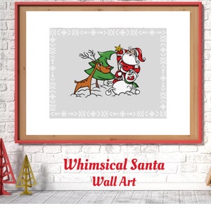 Whimsical Santa and the Gang, Christmas printable, christmas décor, christmas wall art,  christmas prints, holiday décor, christmas signs,