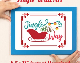 Jingle All The Way, kerstafdrukbaar, kerstdecor, kerstmuurkunst, afdrukbare muurkunst, kerstafdrukken, vakantiedecor,