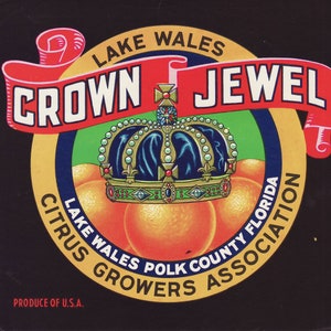 Vintage Fruit Crate Label - Crown Jewel. Lake Wells Citrus Growers Association, Polk County, Florida.